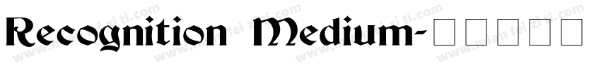 Recognition Medium字体转换